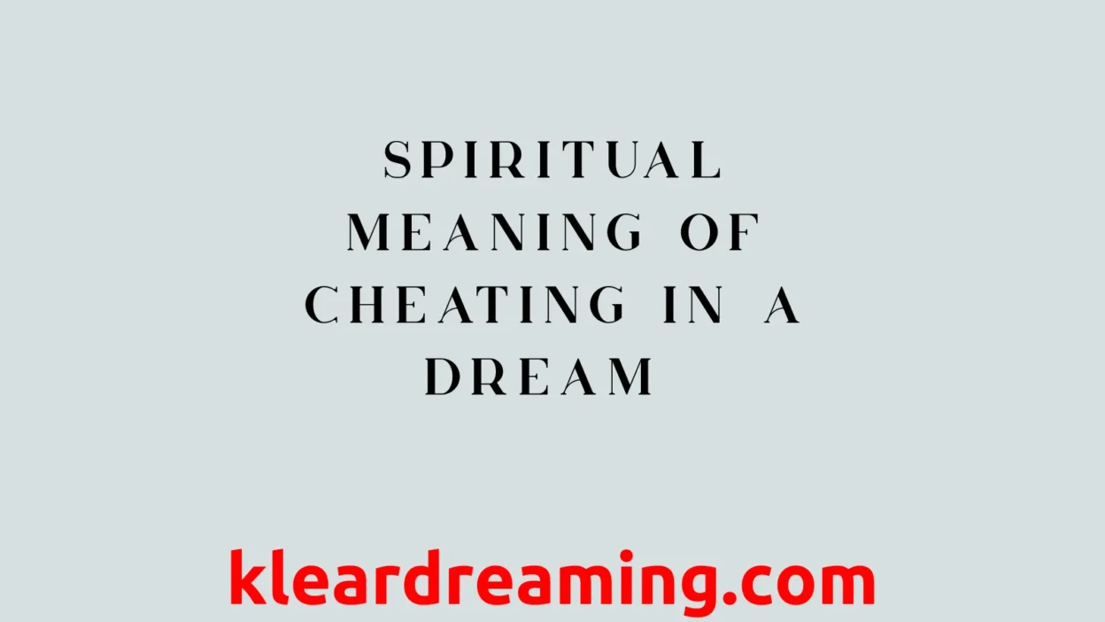 Spiritual Meaning of Cheating in a Dream