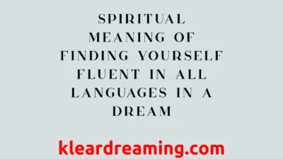 Spiritual Meaning of Finding Yourself Fluent in All Languages in a Dream